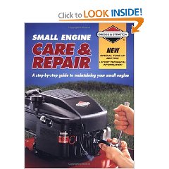 Show details of Small Engine Care & Repair: A step-by-step guide to maintaining your small engine (Briggs & Stratton) (Paperback).