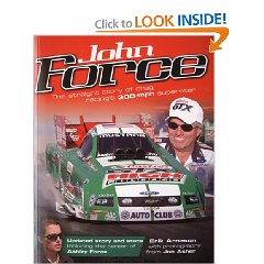 Show details of John Force: The Straight Story of Drag Racing's 300-mph Superstar (Paperback).